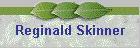 Reginald W Skinner
